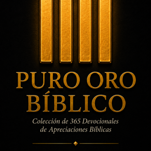Puro Oro Bíblico - Volumen IV Puro Oro Bíblico – Volumen IV