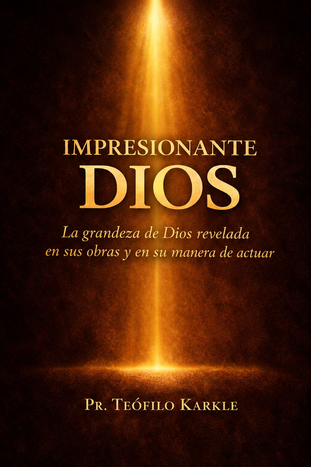 Impresionante Dios
